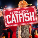 Biển cảnh báo catfish trên nền người nổi tiếng bị chụp ảnh
