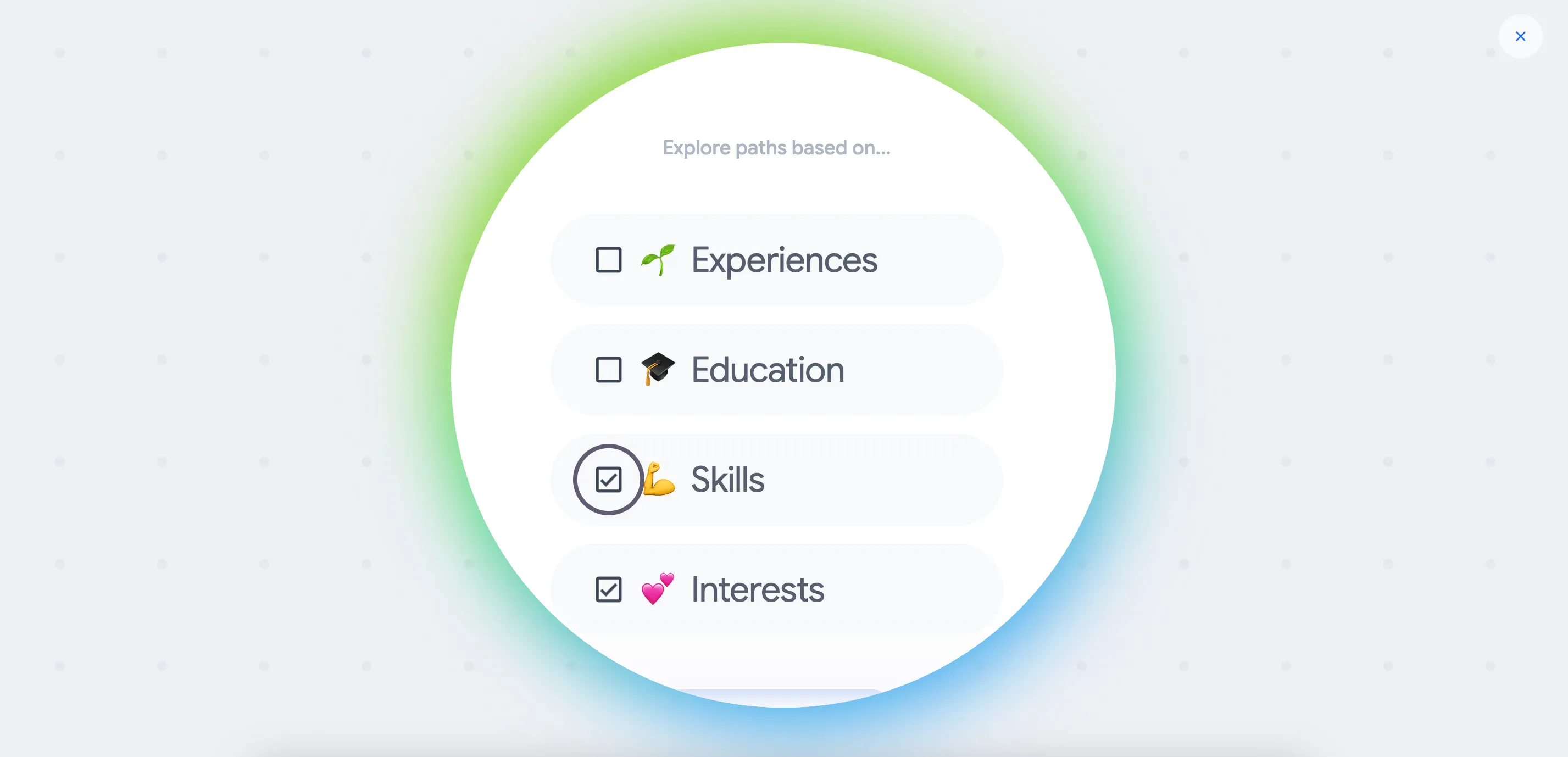 Công cụ tinh chỉnh lộ trình sự nghiệp trên Google Career Dreamer cho phép chọn lọc theo kỹ năng và sở thích