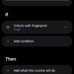 Màn hình cài đặt điều kiện "Nếu" cho quy trình tự động hóa mở khóa vân tay trên Samsung Modes and Routines.